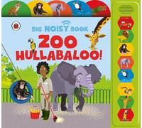 Zoo Hullabaloo! Ladybird Big Noisy Book: (Sound Books)