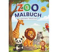 Zoo Malbuch: 60 große Motive · Einfache Linien. Liebevolle Tiermotive mit Löwe, Giraffe, Elefant, Affe, Zebra und vielen weiteren Zootieren zum Ausmalen ab 4 Jahren. (KaleidoKids Malbücher)
