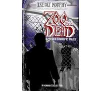 Zoo of the Dead and other horrific tales