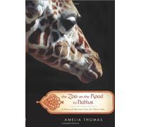 Zoo on the Road to Nablus: A Story of Survival from the West Bank