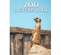 Zoo Picture Book: 100 Cute Animals - Perfect Gift for Birthdays or Hardcover Coffee Table Book Decor