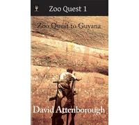 Zoo Quest to Guyana
