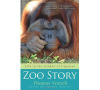 Zoo Story: Life in the Garden of Captives