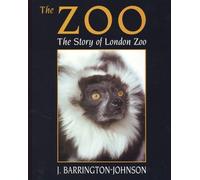 Zoo: The Story of London Zoo