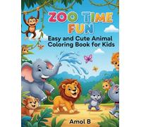 Zoo Time Fun: Easy and Cute Animal Coloring Book for Kids