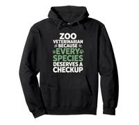 Zoo Veterinarian Because Every Species Deserves A Checkup Pullover Hoodie
