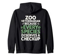 Zoo Veterinarian Because Every Species Deserves A Checkup Zip Hoodie