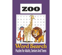 Zoo Word Search Book: “Word Search Puzzles Featuring Animals, Birds, Reptiles, and More, Discover Exotic Creatures with 495 Animal Word Challenges”, ... educational purposes, free time and vacations