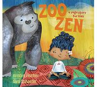 Zoo Zen: A Yoga Story for Kids