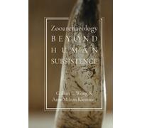 Zooarchaeology Beyond Human Subsistence