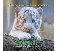 ZooBorns: The Cutest Baby Animals from Zoos Around the World!