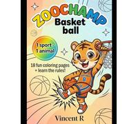 ZOOCHAMP - Basket: Educational Coloring Book for Kids | 18 Illustrations + Sport Rules | Ages 6-10