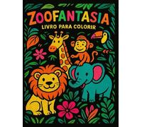 Zoofantasia: Livro Para Colorir