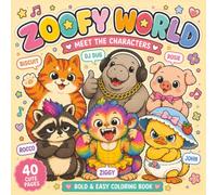 Zoofy World: Meet the Characters: A Cute and Cozy Coloring Book for Adults and Teens with 40 Bold and Easy Pages for Stress Relief and Relaxation