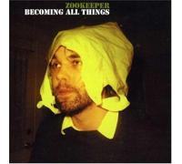 Zookeeper - Becoming All Things [Australian Import]