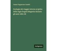 Zoologia del viaggio intorno al globo della regia fregata Magenta durante gli anni 1865-68