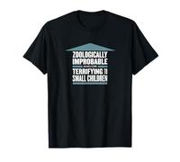 Zoologically Improbable / Terrifying Small Children T T-Shirt