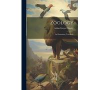 Zoology: An Elementary Text-Book
