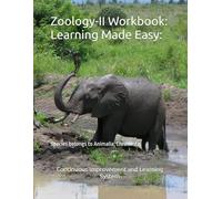 Zoology-II Workbook: Learning Made Easy:: Species belongs to Animalia, Chromista (CILS Education Aide Series - Zoology)