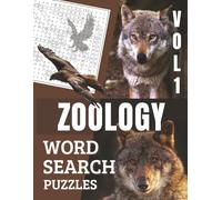 Zoology Word Search Vol.1: Word Find Puzzles With Zoological Names And Terms