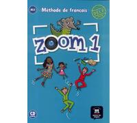 Zoom 1 - Livre de l’élève + CD: A1.1