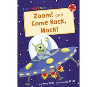 Zoom! and Come Back, Mack!: (Red Early Reader) (Red Band)