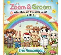 Zoom & Groom: Adventures in Awesome Jobs!: Animal Career Coloring Book for Kids, Book 1
