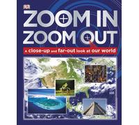 Zoom In, Zoom Out: A Close-Up and Far-Out Look at Our World