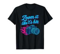 Zoom It Like It’s Hot Photography Humor Graphic T-Shirt