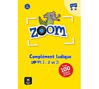 Zoom: Le Complement ludique de Zoom 1, 2 et 3