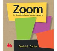 Zoom. Libro pop-up. Ediz. a colori (Artedicarte)