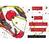 Zoom! Path to Formula 1 Racing
