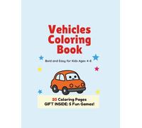 Zoom, Roll & Color! Big & Easy Vehicles Coloring Book for kids. Trucks and cars. With fun games inside!: Bold Lines and Simple Shapes Things That Go ... and Prehistoric Activity Games (Ages 4-8)