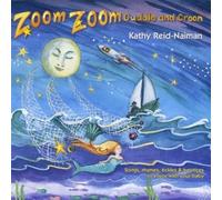 Zoom Zoom Cuddle and Croon by Kathy Reid-Naiman (2013-05-04)