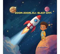 Zoom-Zoom, Eli- Blast Off!