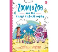 Zoomi and Zoe and the Camp Catastrophe