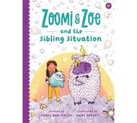 Zoomi and Zoe and the Sibling Situation