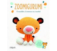 Zoomigurumi: 15 modèles d'animaux au crochet.
