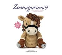 Zoomigurumi 9: 15 Cute Amigurumi Patterns by 12 Great Designers