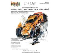 Zooming Zoo Race Cars!: Zoom, Roar, and Draw Your Wild Ride! (I'MART Reverse Coloring Book series 1)