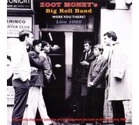 Zoot Money's Big Roll Band - Were You There?: Live 1966