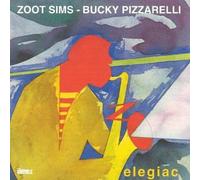 Zoot Sims & Bucky Pizzarelli - Elegiac