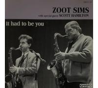 Zoot Sims - It Had to Be You