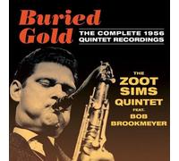 The Zoot Sims Quintet feat. Bob Brookmeyer - Buried Gold: The Complete 1956 Quintet Recordings