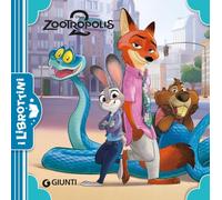 Zootropolis 2. Ediz. a colori (I librottini)