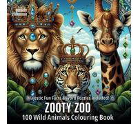 Zooty Zoo: 100 Wild Animals Colouring Book (Crowned Creatures)