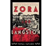 Zora and Langston: A Story of Friendship and Betrayal