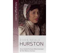 Zora Neale Hurston: 9 (Anthropology's Ancestors)