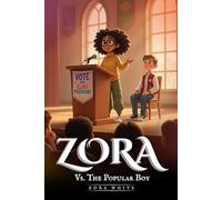 Zora vs. The Popular Boy