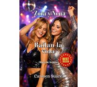 Zora y Nena: Bailan la vida